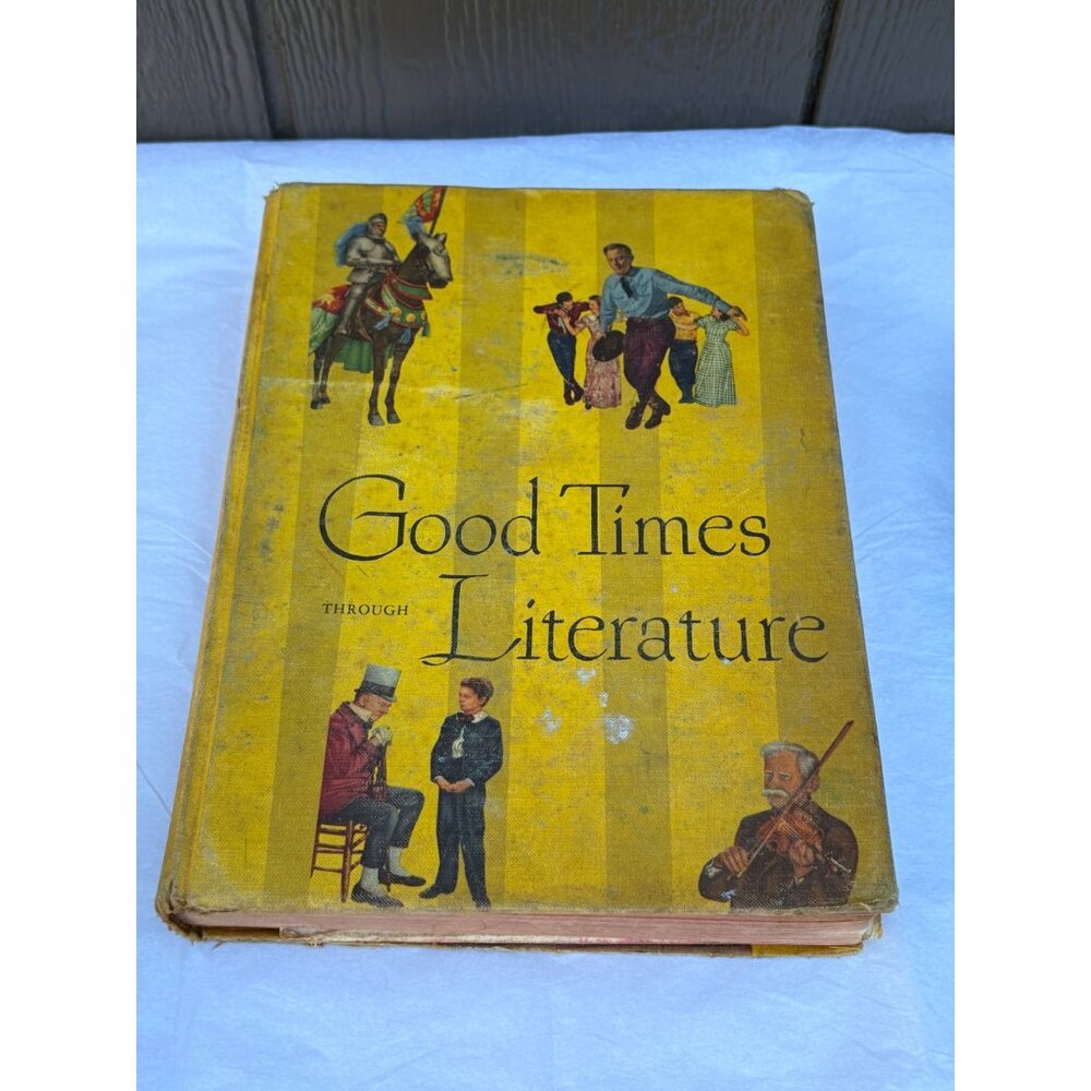 Good Times Through Literature Hardcover Book 1956 America Reads